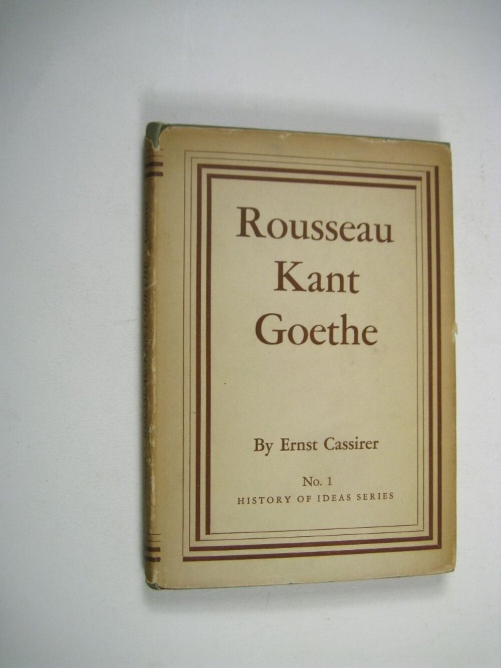 Rousseau Kant Goethe Two Essays By E Cassirer Princeton 1945 Hardcover DJ